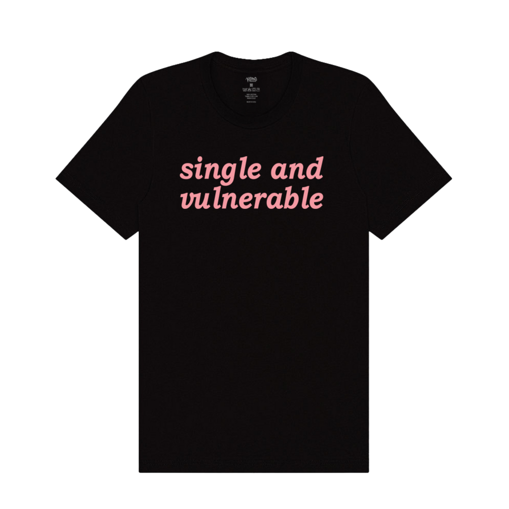 Single and Vulnerable Tee