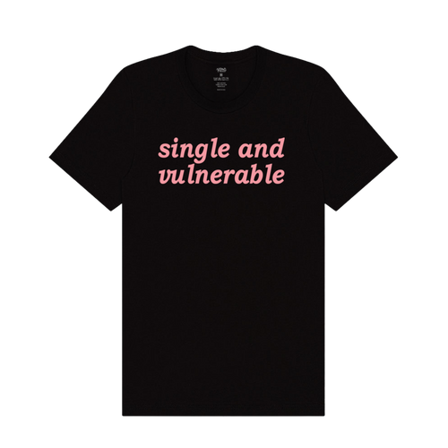 Single and Vulnerable Tee